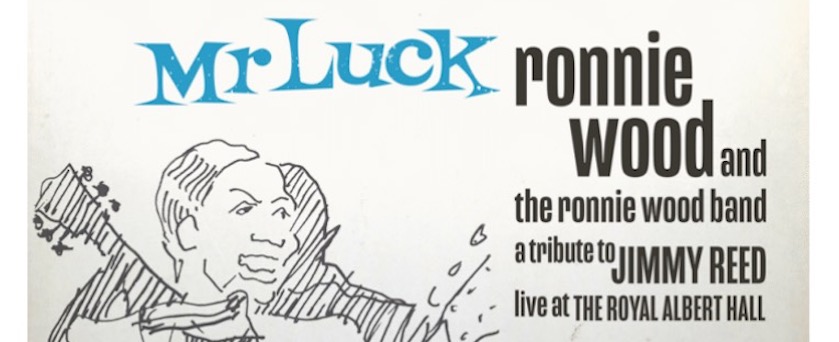 Mr Luck-The Ronnie Wood Band A Tribute to Jimmy Reed: Live at the Royal Albert Hall, album cover