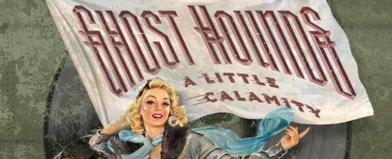 Review: Ghost Hounds ‘A Little Calamity’