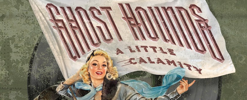 Ghost Hounds A Little Calamity album cover