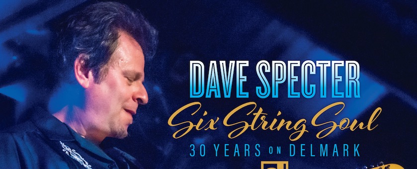 Dave Specter Six String Soul, 30 Years On Denmark, album image