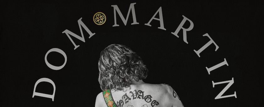 Dom Martin A Savage Life album cover