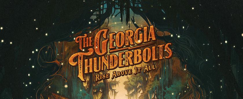 The Georgia Thunderbolts, Rise Above It All, album cover front